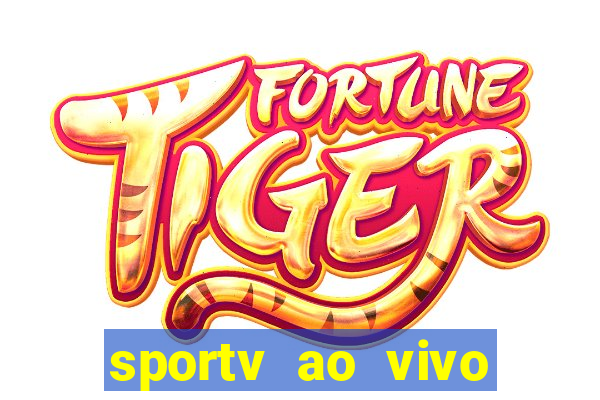 sportv ao vivo mega canais